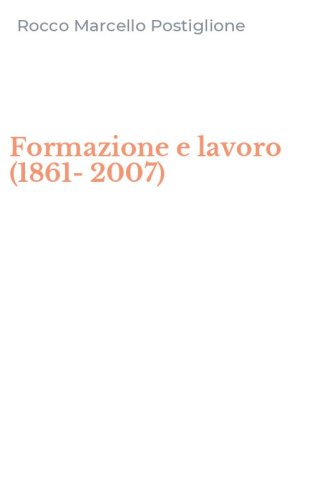 Formazione e lavoro (1861-2007)