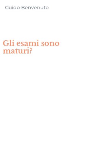 Gli esami sono maturi?