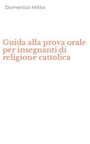 Guida alla prova orale per insegnanti di religione cattolica