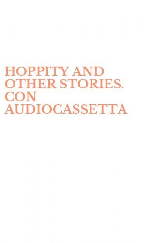 HOPPITY AND OTHER STORIES. CON AUDIOCASSETTA
