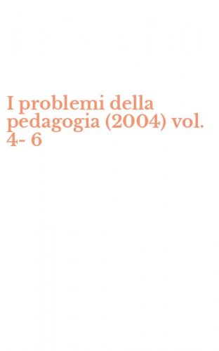 I problemi della pedagogia (2004) vol. 4-6