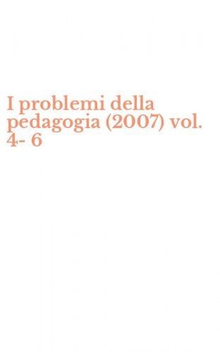 I problemi della pedagogia (2007) vol. 4-6