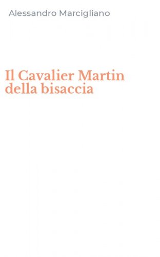 Il Cavalier Martin della bisaccia