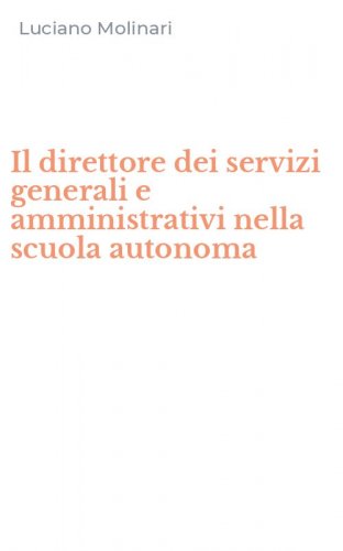 Il direttore dei servizi generali e amministrativi nella scuola autonoma