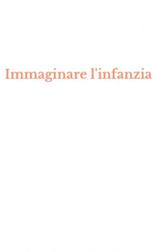Immaginare l'infanzia