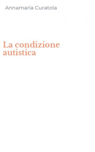 La condizione autistica