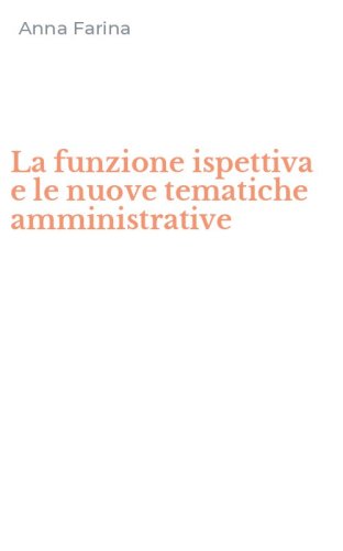 La funzione ispettiva e le nuove tematiche amministrative