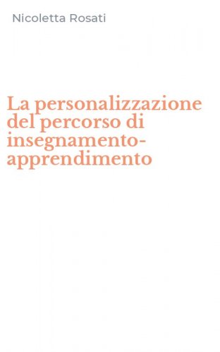 La personalizzazione del percorso di insegnamento-apprendimento