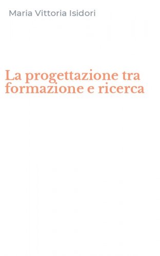 La progettazione tra formazione e ricerca