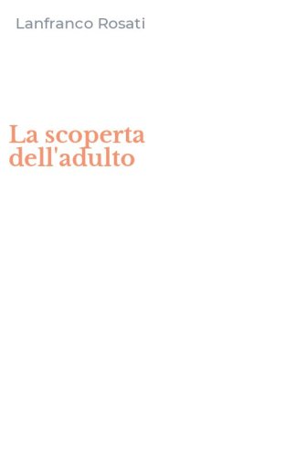 La scoperta dell'adulto