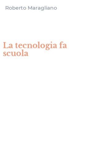 La tecnologia fa scuola