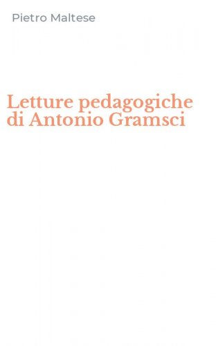 Letture pedagogiche di Antonio Gramsci