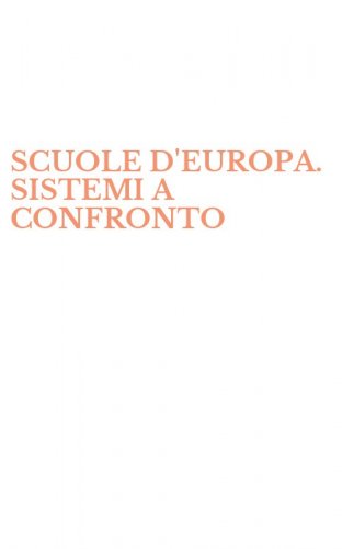 SCUOLE D'EUROPA. SISTEMI A CONFRONTO