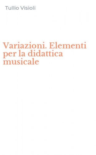 Variazioni. Elementi per la didattica musicale