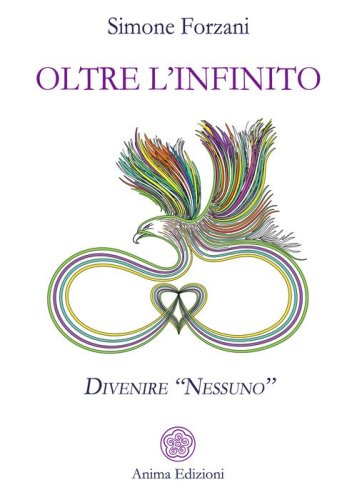 Oltre l'infinito. Divenire &laquo;nessuno&raquo;