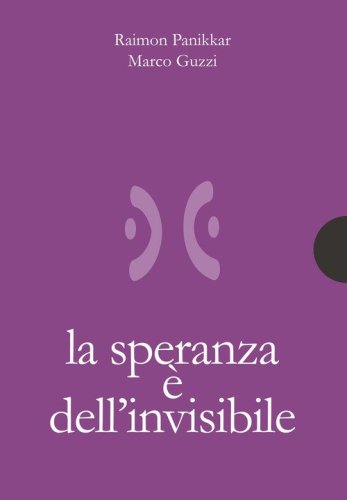 La speranza &egrave; dell'invisibile