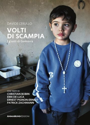 Volti di Scampia. I giusti di Gomorra