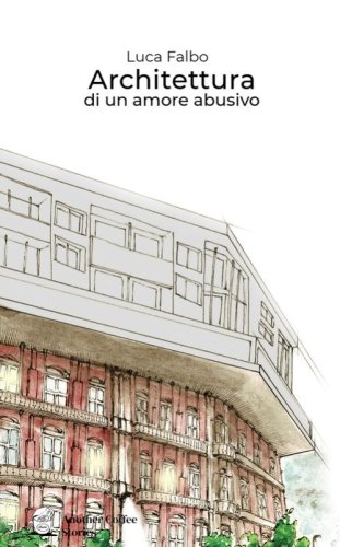 Architettura di un amore abusivo