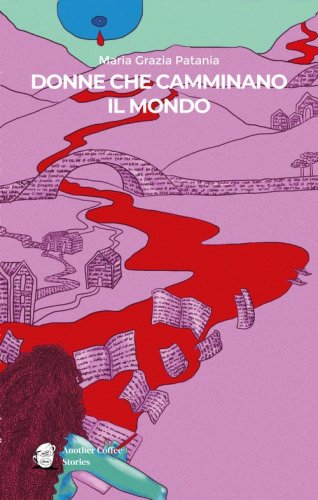 Donne che camminano il mondo