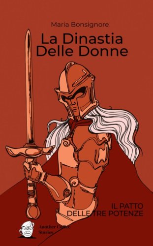 La dinastia delle donne. Il patto delle tre potenze