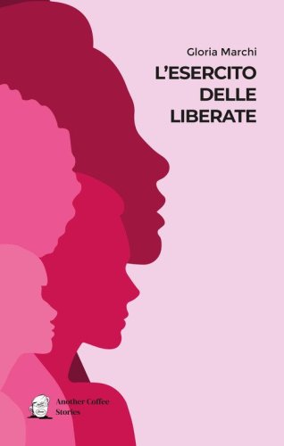 L'esercito delle liberate