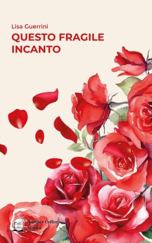 Questo fragile incanto