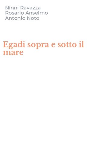 Egadi sopra e sotto il mare