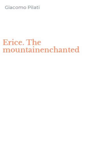 Erice. The mountainenchanted