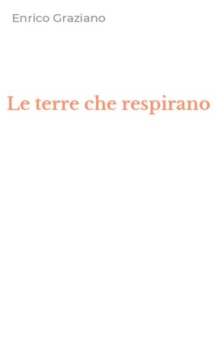 Le terre che respirano