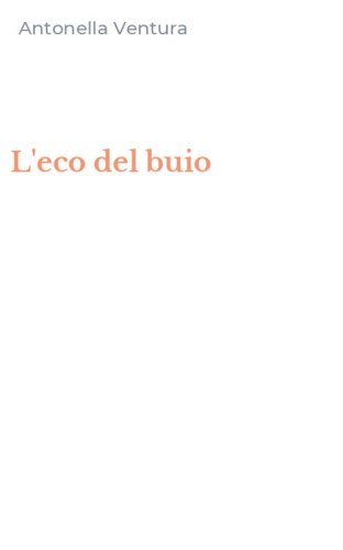 L'eco del buio
