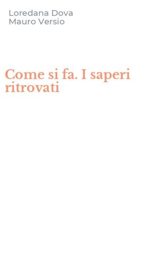 Come si fa. I saperi ritrovati