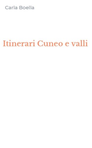 Itinerari Cuneo e valli