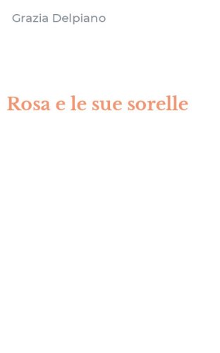 Rosa e le sue sorelle