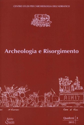 Archeologia e Risorgimento. Ciclo di lezioni (Ravenna, aprile-maggio 2012)