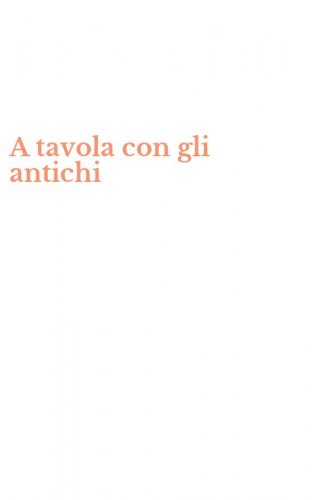 A tavola con gli antichi