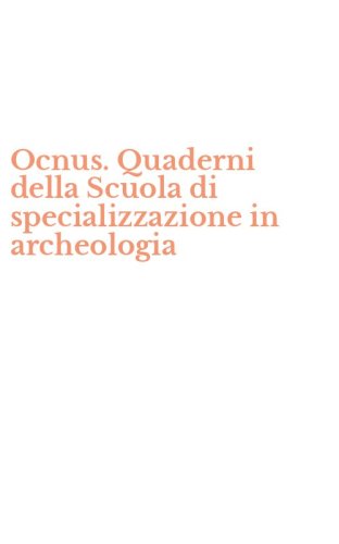 Ocnus. Quaderni della Scuola di specializzazione in archeologia