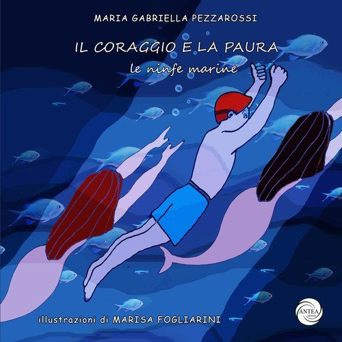 Il coraggio e la paura. Le ninfe marine