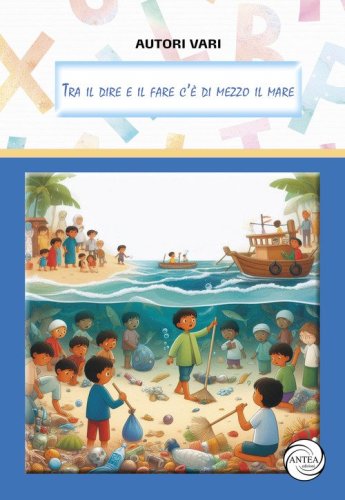 Tra il dire e il fare c'&egrave; di mezzo il mare