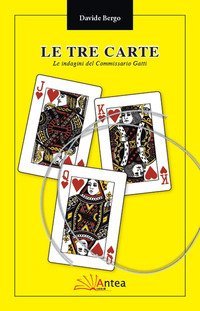 Le tre carte. Le indagini del commissario Gatti