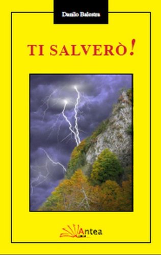 Ti salver&ograve;!