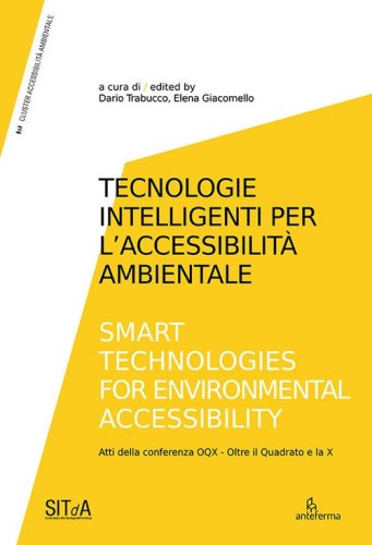 Tecnologie intelligenti per l'accessibilit&agrave; ambientale-Smart technologies for environmental accessibility