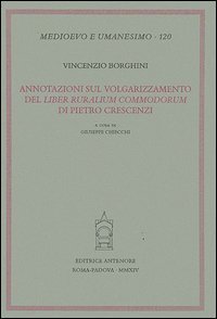 Annotazioni sul volgarizzamento del &laquo;Liber ruralium commodorum&raquo; di Pietro Crescenzi