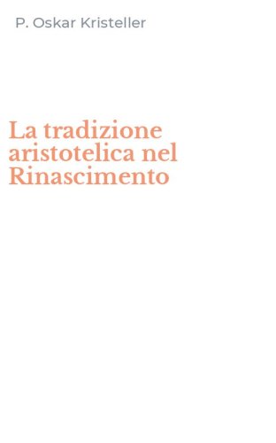 La tradizione aristotelica nel Rinascimento