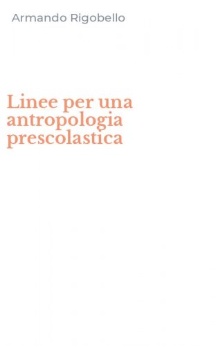 Linee per una antropologia prescolastica