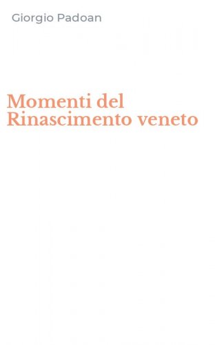 Momenti del Rinascimento veneto