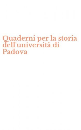 Quaderni per la storia dell'universit&agrave; di Padova
