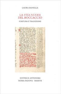 La &laquo;Vita nuova&raquo; del Boccaccio. Fortuna e tradizione
