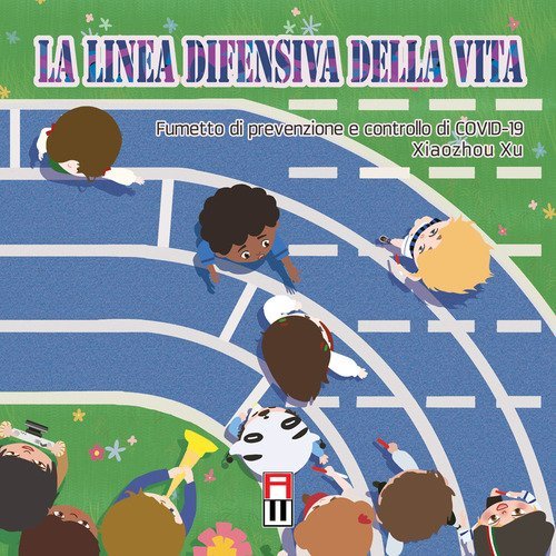 La linea difensiva della vita. Fumetto di prevenzione e controllo di COVID-19