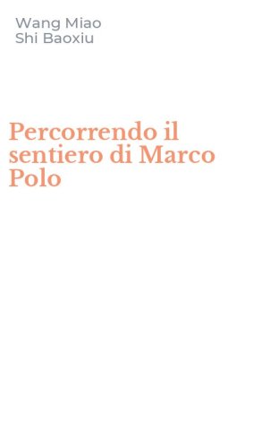 Percorrendo il sentiero di Marco Polo