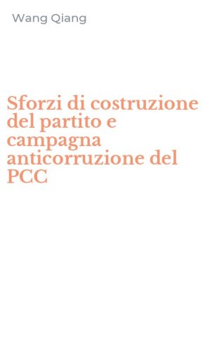 Sforzi di costruzione del partito e campagna anticorruzione del PCC